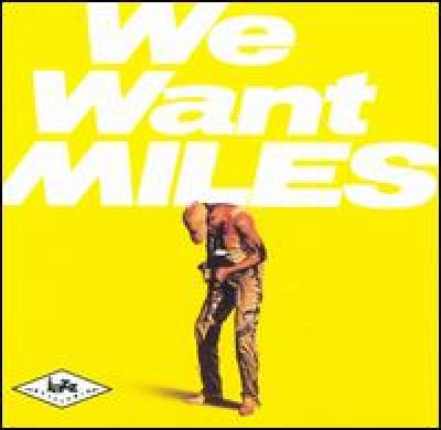 We Want Miles